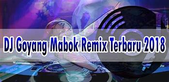 Mabok Slot Remix Lirik Dan Artinya Lagu Indonesia Terbaru